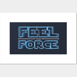 Feel the force Posters and Art